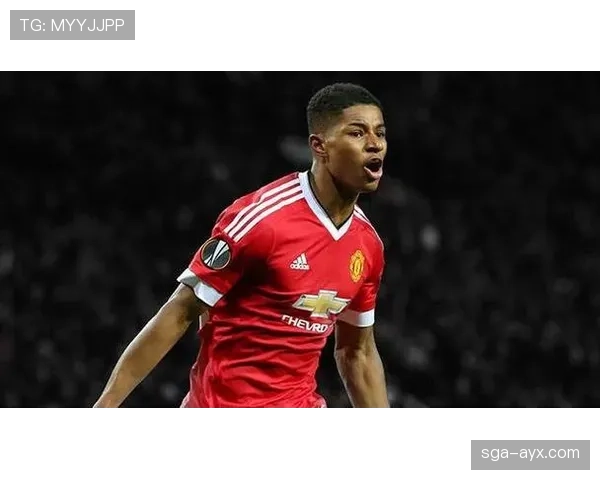 拉什福德精妙站位激活进攻，赛场表现引关注